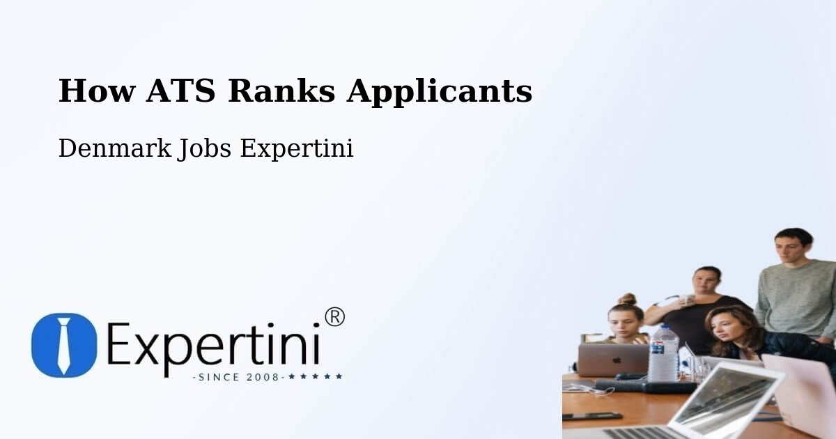 How ATS Ranks Applicants - Denmark Jobs Expertini
