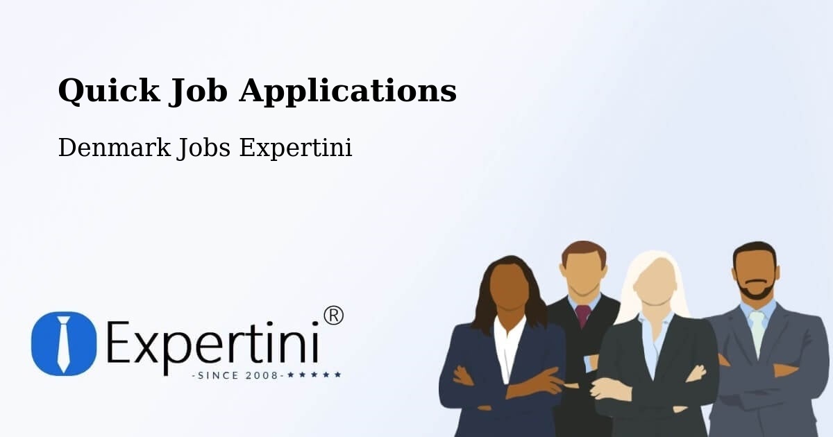 Quick Job Applications - Denmark Jobs Expertini