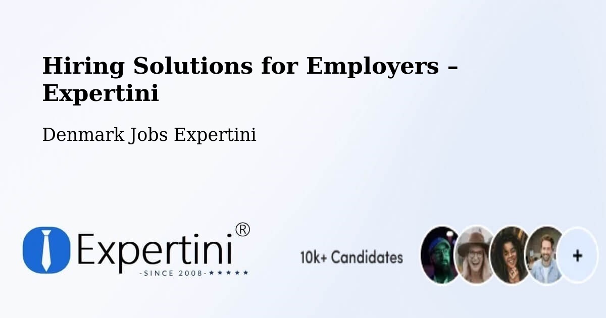 Hiring Solutions for Employers in Ringsted - Ringsted, Denmark Jobs Expertini
